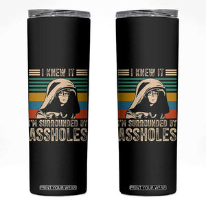 Funny I Knew It Im Surrounded by Axxholes Sci-fi Parody Skinny Tumbler Retro Sunset Space Vintage 1980s Movie Quote Inspo Meme TS02 Black Print Your Wear