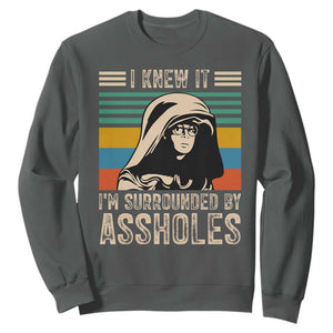 Funny I Knew It Im Surrounded by Axxholes Sci-fi Parody Sweatshirt Retro Sunset Space Vintage 1980s Movie Quote Inspo Meme TS02 Dark Heather Print Your Wear