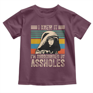 Funny I Knew It Im Surrounded by Axxholes Sci-fi Parody Toddler T Shirt Retro Sunset Space Vintage 1980s Movie Quote Inspo Meme TS02 Maroon Print Your Wear