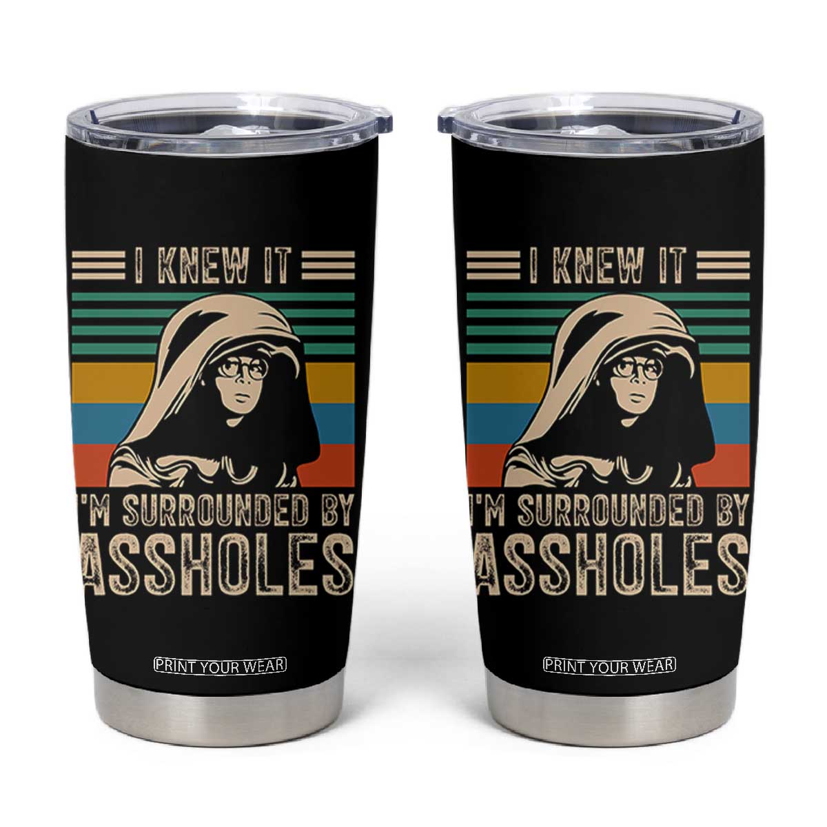 Funny I Knew It Im Surrounded by Axxholes Sci-fi Parody Tumbler Cup Retro Sunset Space Vintage 1980s Movie Quote Inspo Meme TS02 Black Print Your Wear