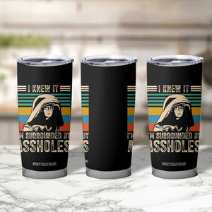 Funny I Knew It Im Surrounded by Axxholes Sci-fi Parody Tumbler Cup Retro Sunset Space Vintage 1980s Movie Quote Inspo Meme TS02 Print Your Wear