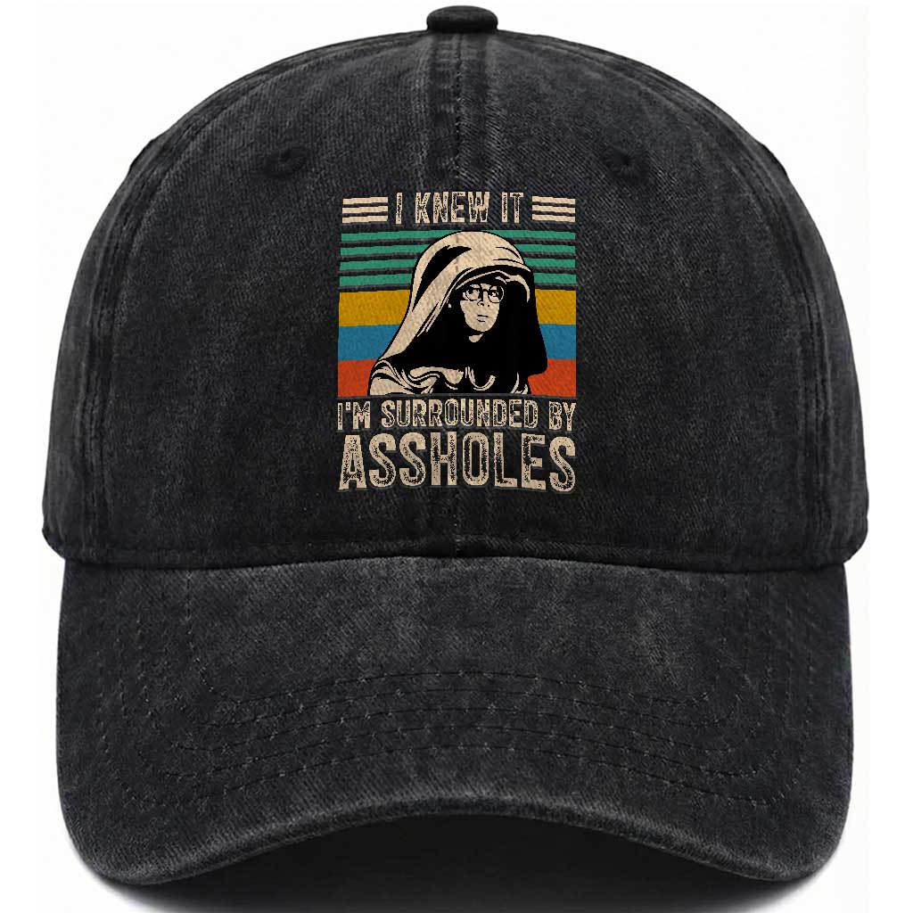 Funny I Knew It Im Surrounded by Axxholes Sci-fi Parody Washed Cotton Baseball Cap Retro Sunset Space Vintage 1980s Movie Quote Inspo Meme TS02 Print Your Wear