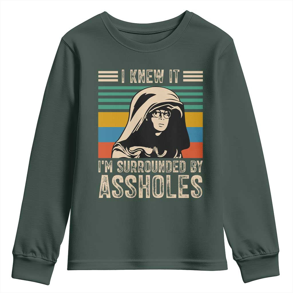Funny I Knew It Im Surrounded by Axxholes Sci-fi Parody Youth Sweatshirt Retro Sunset Space Vintage 1980s Movie Quote Inspo Meme TS02 Dark Forest Green Print Your Wear