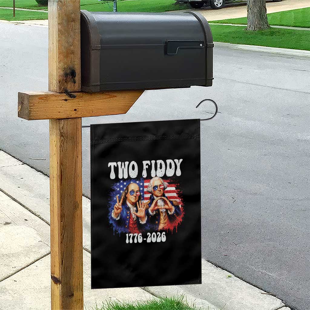 Two Fiddy Founding Fathers 1776 to 2026 Garden Flag Funny Benjamin Franklin and George Washington American Flag Semiquincentennial