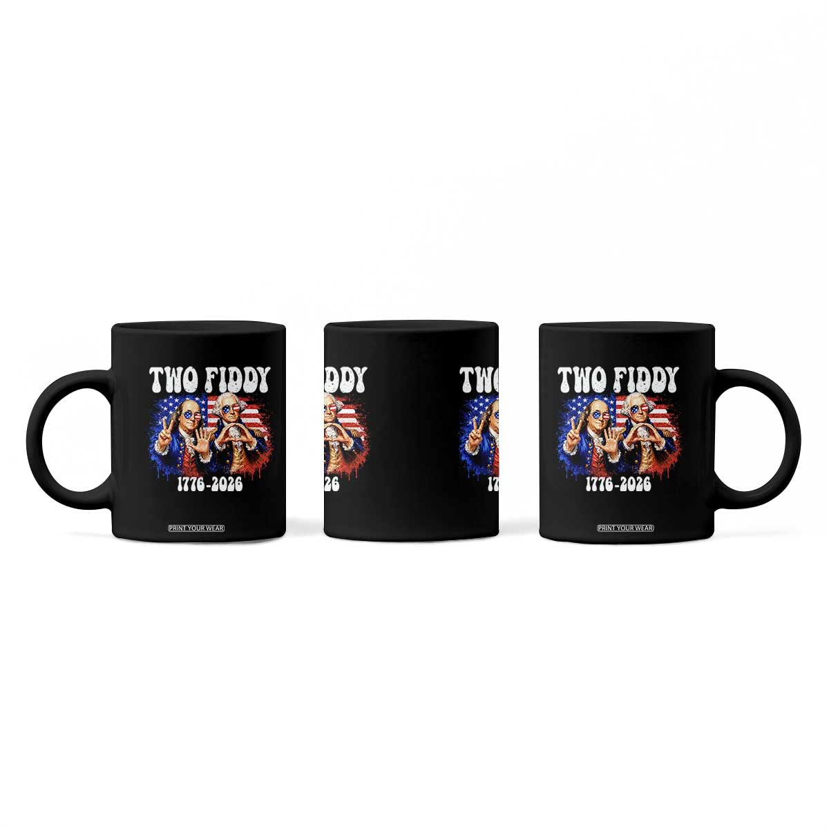 Two Fiddy Founding Fathers 1776 to 2026 Coffee Mug Funny Benjamin Franklin and George Washington American Flag Semiquincentennial