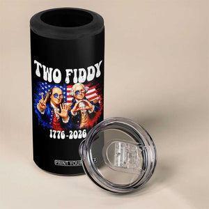 Two Fiddy Founding Fathers 1776 to 2026 4 in 1 Can Cooler Tumbler Funny Benjamin Franklin and George Washington American Flag Semiquincentennial