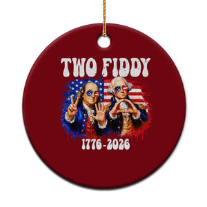 Two Fiddy Founding Fathers 1776 to 2026 Ceramic Ornament Funny Benjamin Franklin and George Washington American Flag Semiquincentennial