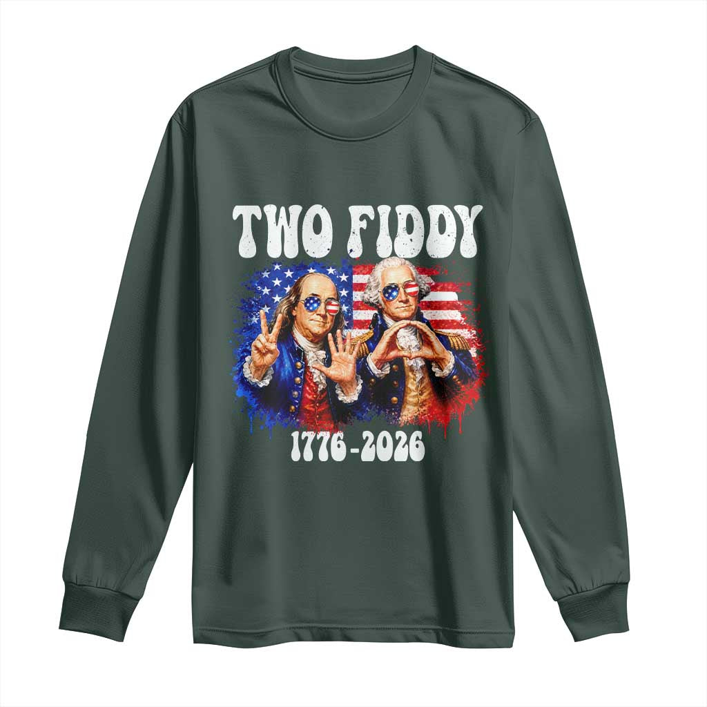 Two Fiddy Founding Fathers 1776 to 2026 Long Sleeve Shirt Funny Benjamin Franklin and George Washington American Flag Semiquincentennial
