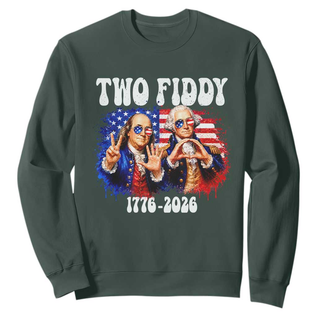 Two Fiddy Founding Fathers 1776 to 2026 Sweatshirt Funny Benjamin Franklin and George Washington American Flag Semiquincentennial