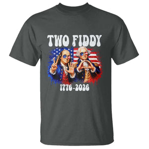 Two Fiddy Founding Fathers 1776 to 2026 T Shirt Funny Benjamin Franklin and George Washington American Flag Semiquincentennial