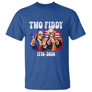 Two Fiddy Founding Fathers 1776 to 2026 T Shirt Funny Benjamin Franklin and George Washington American Flag Semiquincentennial