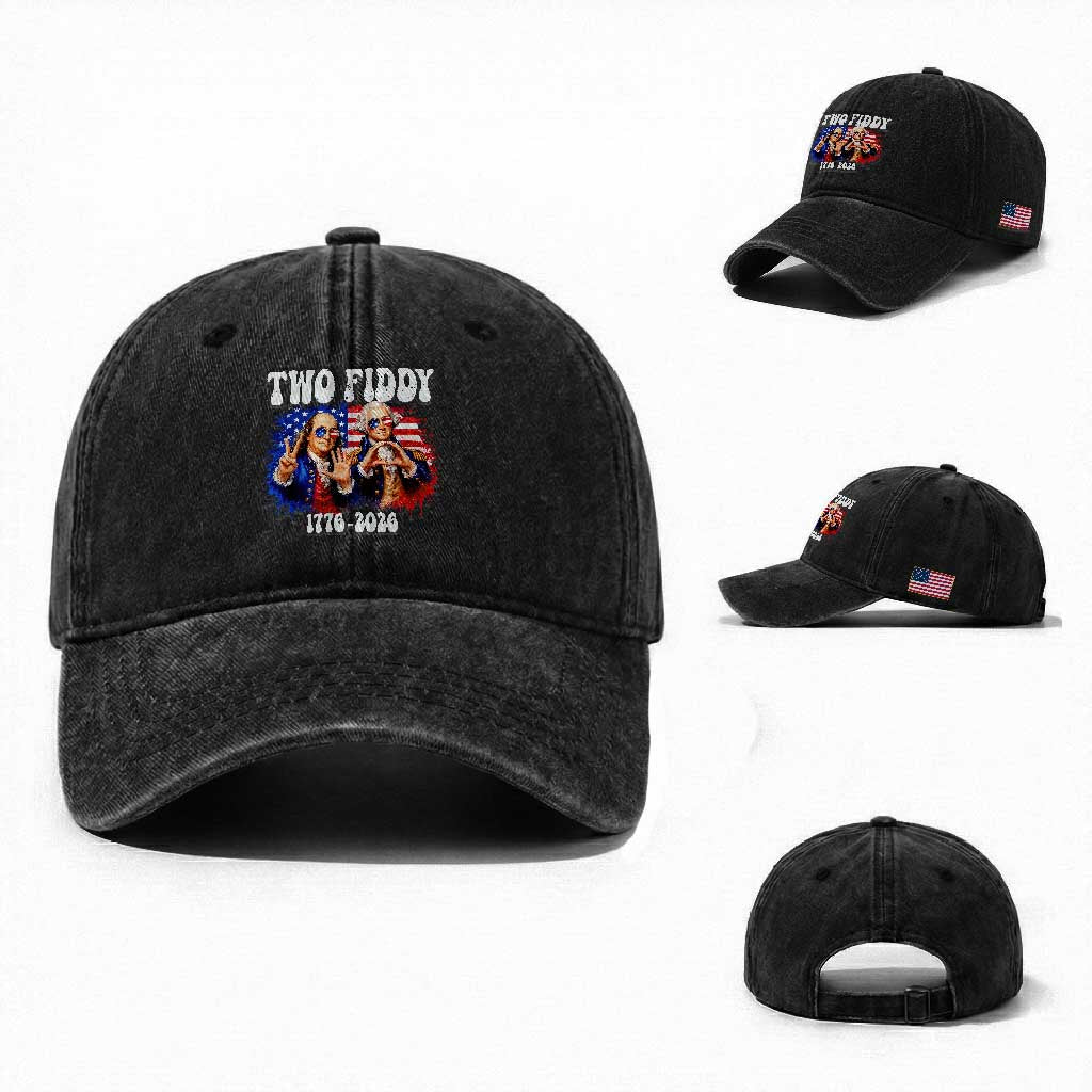 Two Fiddy Founding Fathers 1776 to 2026 Washed Cotton Baseball Cap Funny Benjamin Franklin and George Washington American Flag Semiquincentennial