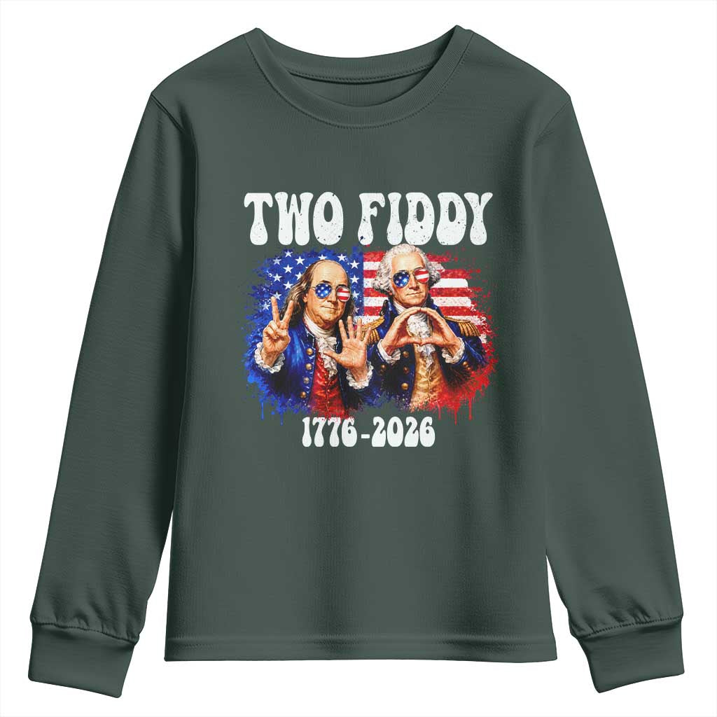 Two Fiddy Founding Fathers 1776 to 2026 Youth Sweatshirt Funny Benjamin Franklin and George Washington American Flag Semiquincentennial