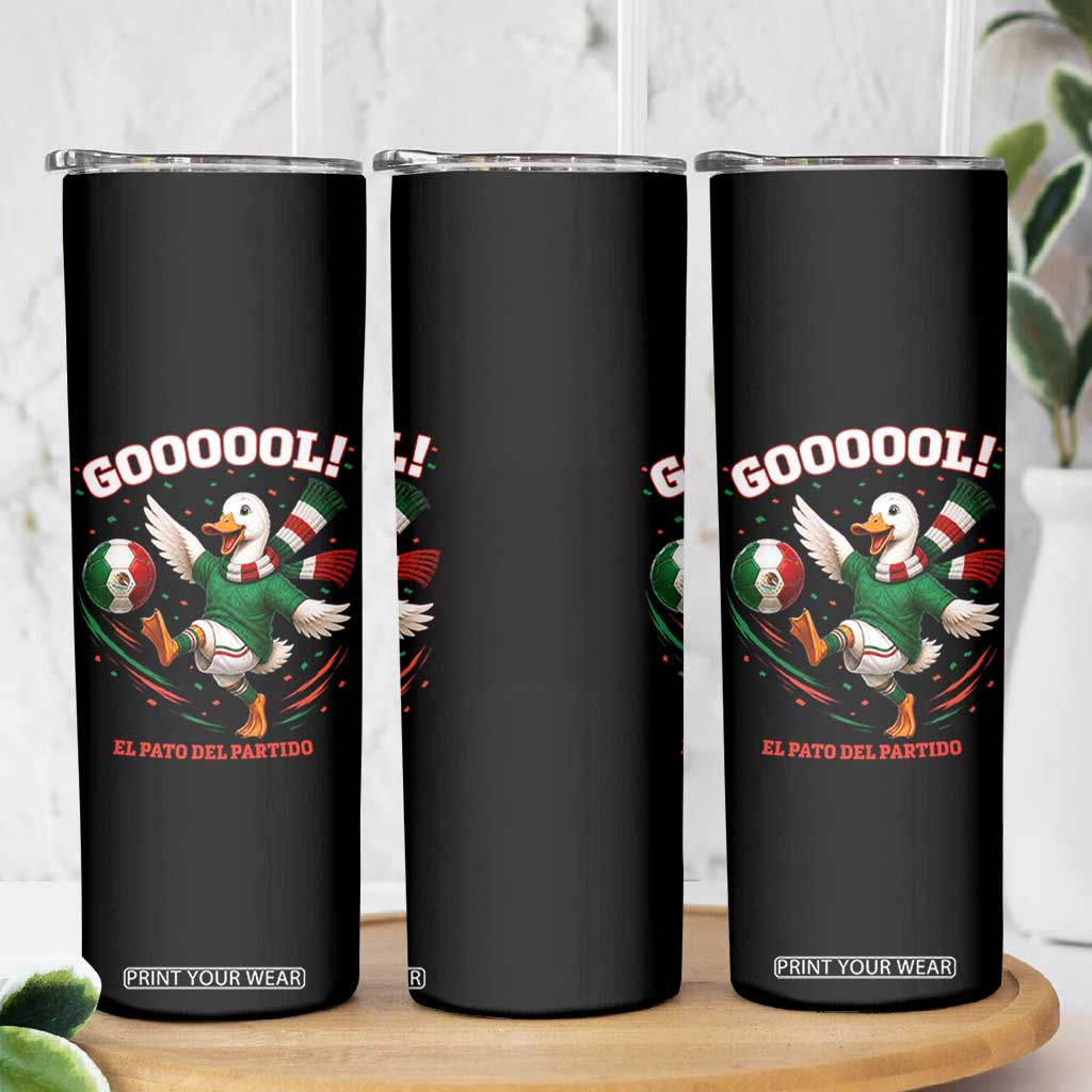 Funny Merlin the Duck Mexico Soccer Supporter Skinny Tumbler El Pato Del Partido Goooool Football Fans TS02 Print Your Wear