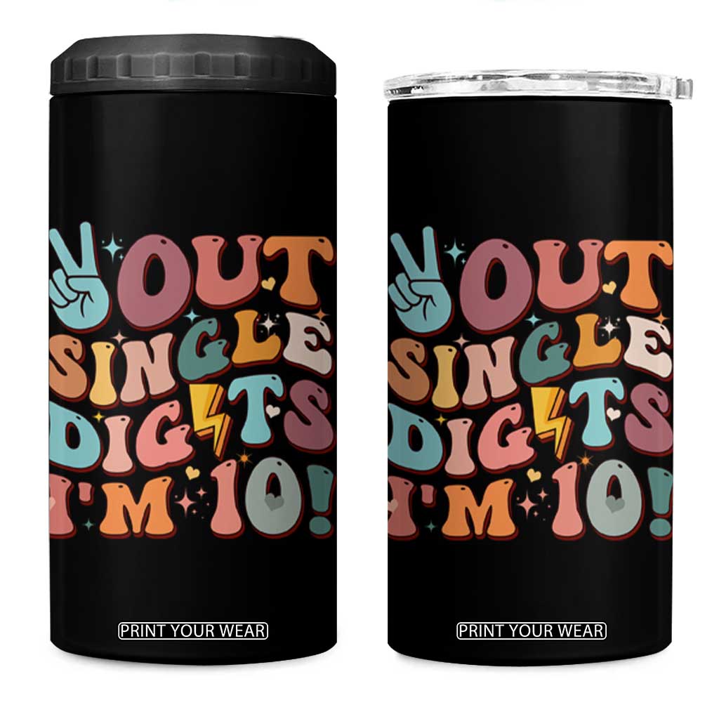 Funny Retro Groovy 10th Birthday 4 in 1 Can Cooler Tumbler Out Single Digits I'm Ten TS02 One Size: 16 oz Black Print Your Wear
