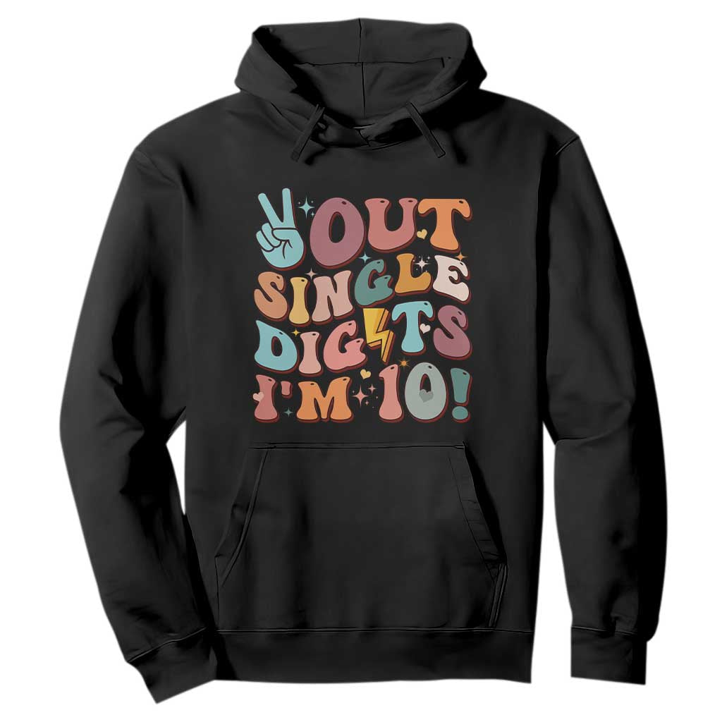 Funny Retro Groovy 10th Birthday Hoodie Out Single Digits I'm Ten TS02 Black Print Your Wear