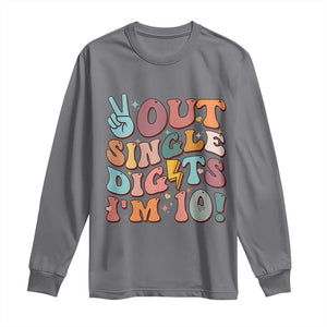 Funny Retro Groovy 10th Birthday Long Sleeve Shirt Out Single Digits I'm Ten TS02 Charcoal Print Your Wear