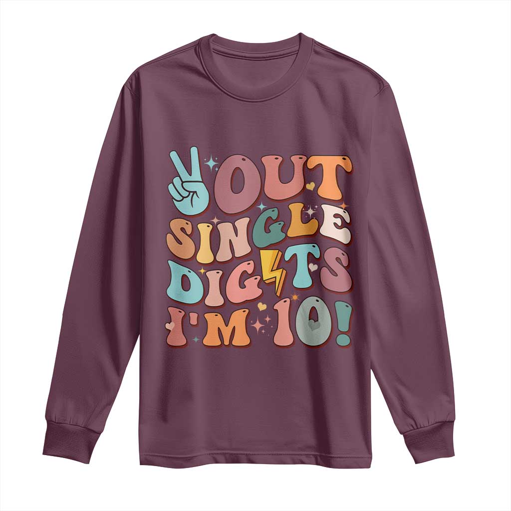 Funny Retro Groovy 10th Birthday Long Sleeve Shirt Out Single Digits I'm Ten TS02 Maroon Print Your Wear