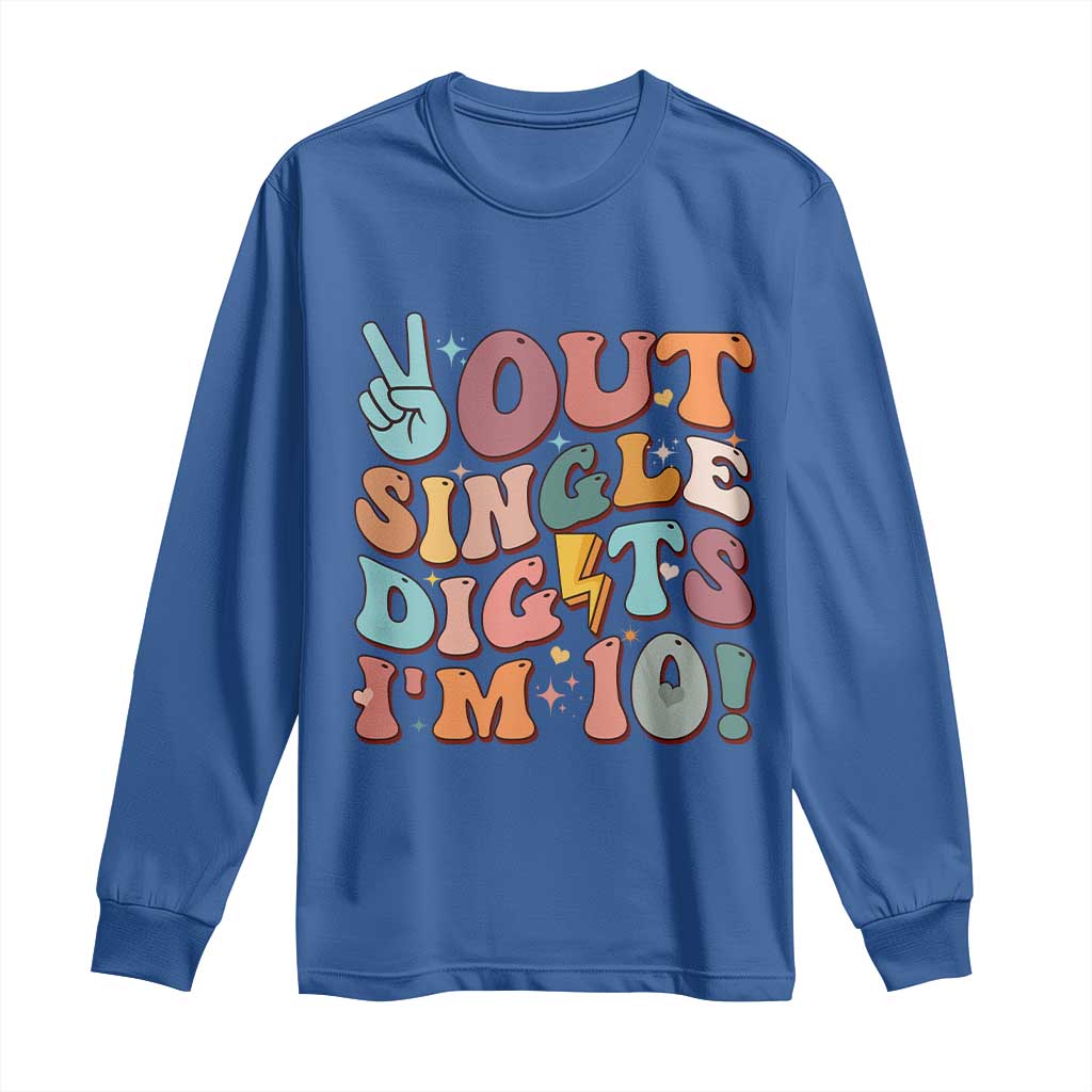 Funny Retro Groovy 10th Birthday Long Sleeve Shirt Out Single Digits I'm Ten TS02 Royal Blue Print Your Wear