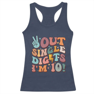 Funny Retro Groovy 10th Birthday Racerback Tank Top Out Single Digits I'm Ten TS02 Navy Print Your Wear