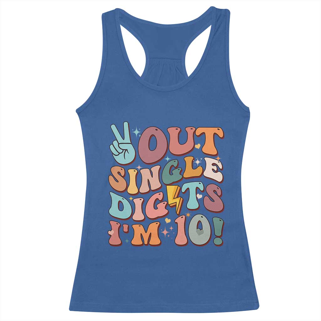 Funny Retro Groovy 10th Birthday Racerback Tank Top Out Single Digits I'm Ten TS02 Royal Blue Print Your Wear