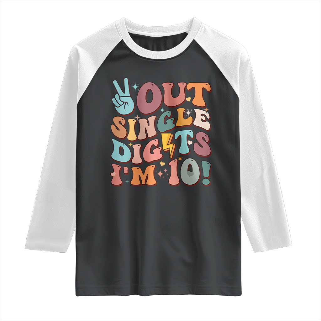 Funny Retro Groovy 10th Birthday Raglan Shirt Out Single Digits I'm Ten TS02 Black White Print Your Wear
