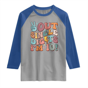Funny Retro Groovy 10th Birthday Raglan Shirt Out Single Digits I'm Ten TS02 Sport Gray Royal Print Your Wear