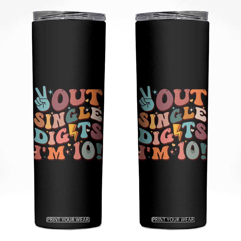 Funny Retro Groovy 10th Birthday Skinny Tumbler Out Single Digits I'm Ten TS02 Black Print Your Wear