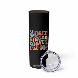 Funny Retro Groovy 10th Birthday Skinny Tumbler Out Single Digits I'm Ten TS02 Print Your Wear