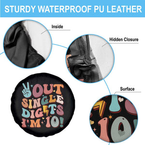 Funny Retro Groovy 10th Birthday Spare Tire Cover Out Single Digits I'm Ten TS02 Print Your Wear