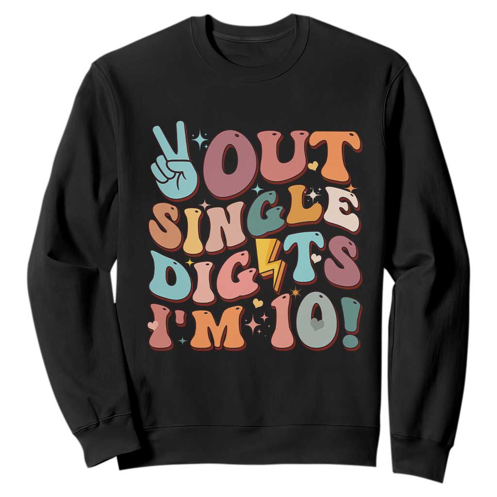 Funny Retro Groovy 10th Birthday Sweatshirt Out Single Digits I'm Ten TS02 Black Print Your Wear