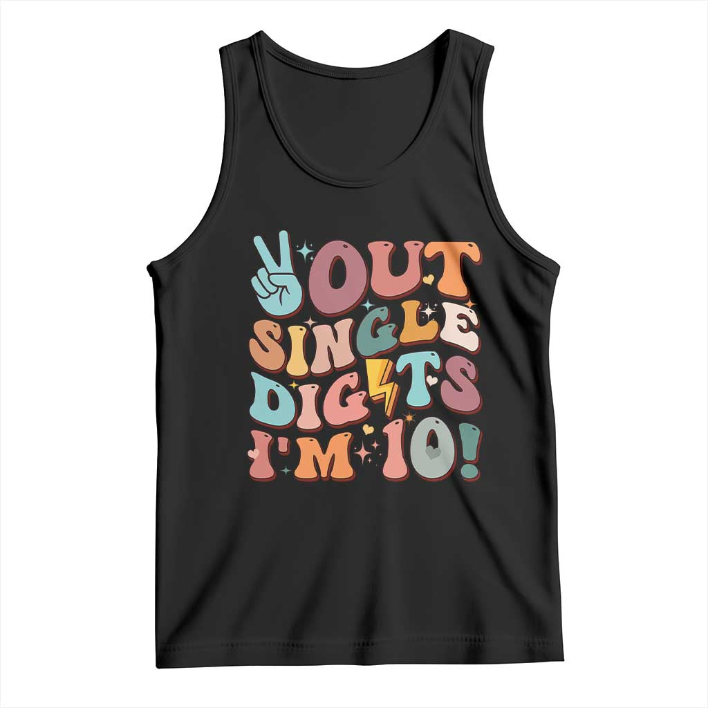 Funny Retro Groovy 10th Birthday Tank Top Out Single Digits I'm Ten TS02 Black Print Your Wear