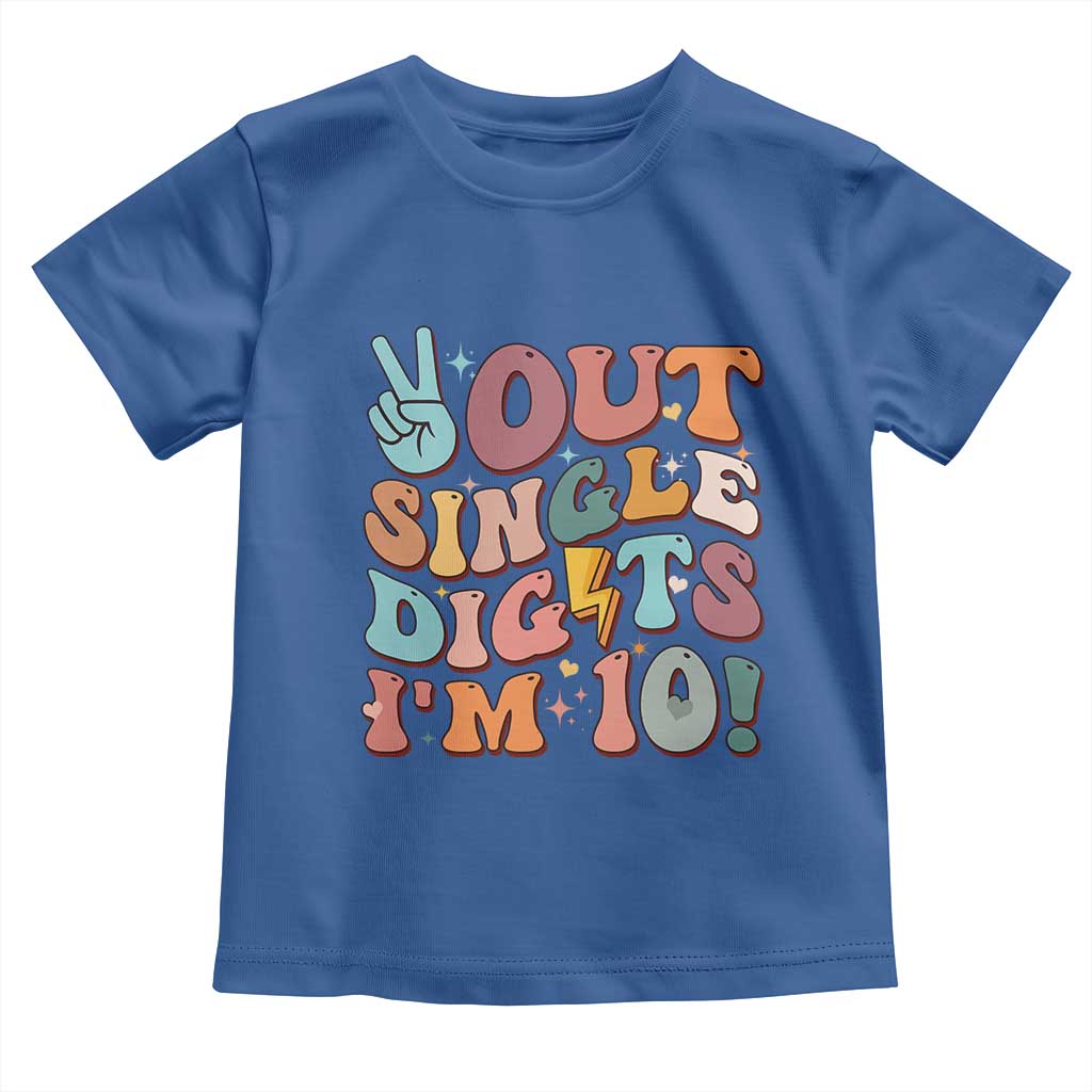 Funny Retro Groovy 10th Birthday Toddler T Shirt Out Single Digits I'm Ten TS02 Royal Blue Print Your Wear