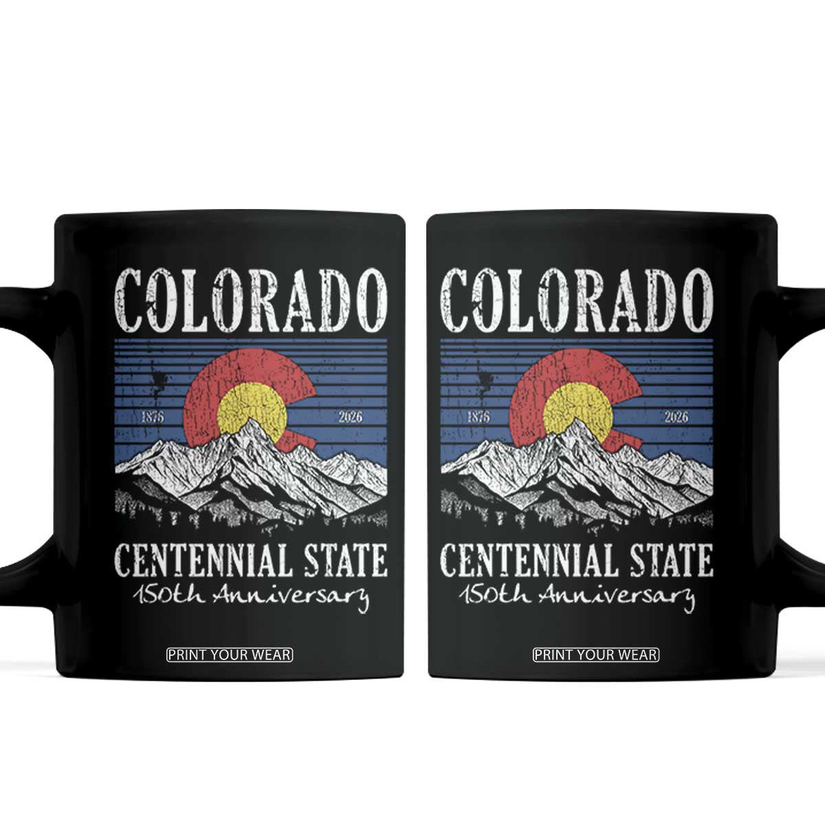 Colorado Centennial State 150th Anniversary Coffee Mug 1876 2026 Vintage Mountain Graphic TS02 Black Print Your Wear