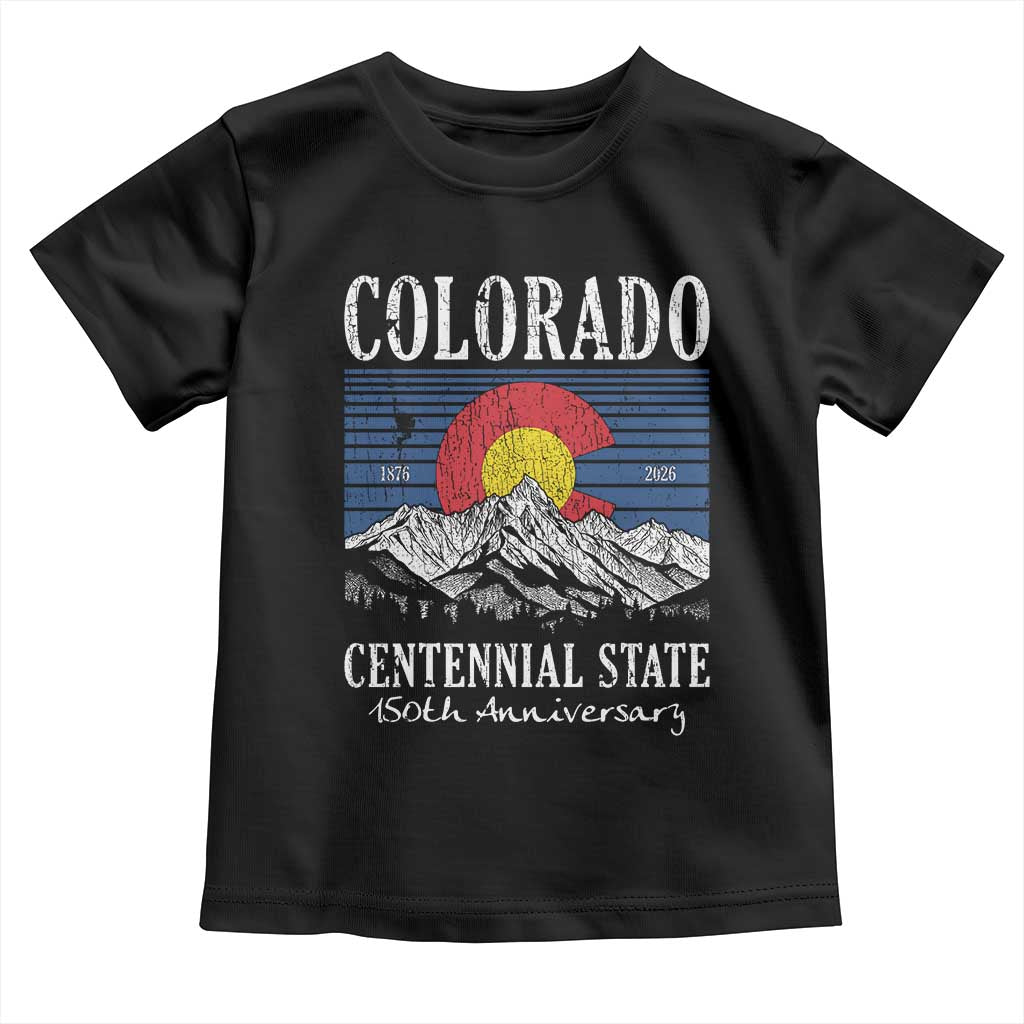 Colorado Centennial State 150th Anniversary Toddler T Shirt 1876 2026 Vintage Mountain Graphic TS02 Black Print Your Wear