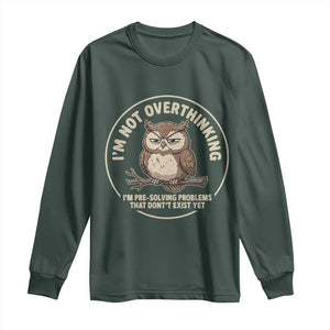 Funny Grumpy Owl Overthinker Long Sleeve Shirt Im Not Overthinking Im Pre Solving Problems Introvert Anxiety Humor