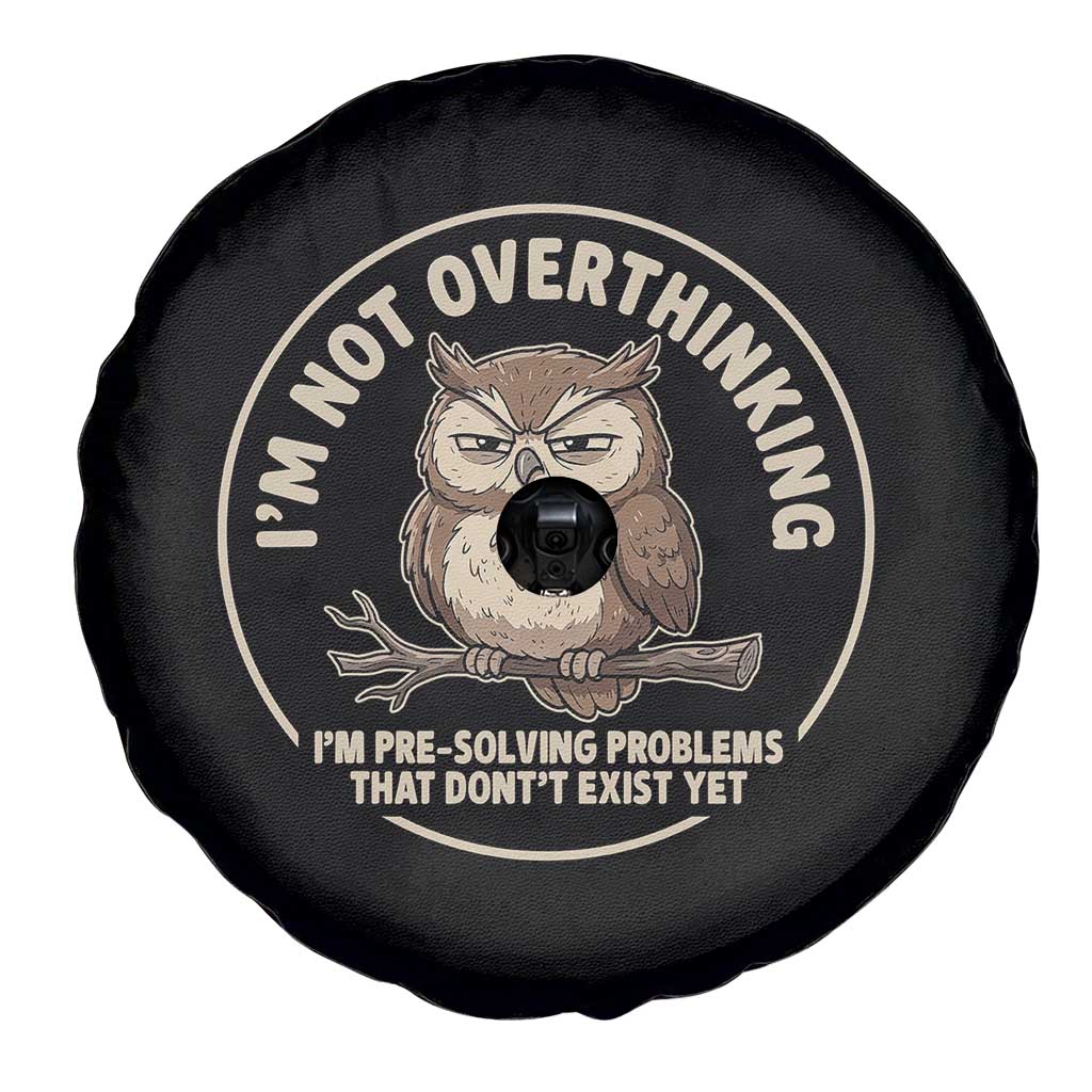 Funny Grumpy Owl Overthinker Spare Tire Cover Im Not Overthinking Im Pre Solving Problems Introvert Anxiety Humor