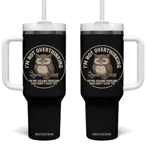 Funny Grumpy Owl Overthinker Tumbler With Handle Im Not Overthinking Im Pre Solving Problems Introvert Anxiety Humor