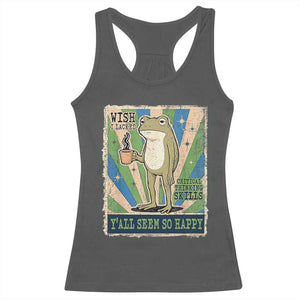 Vintage Frog Drinking Coffee Sarcastic Meme Racerback Tank Top Wish I Lacked Critical Thinking Skills You All Seem So Happy