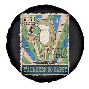 Vintage Frog Drinking Coffee Sarcastic Meme Spare Tire Cover Wish I Lacked Critical Thinking Skills You All Seem So Happy