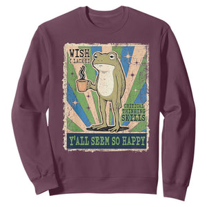 Vintage Frog Drinking Coffee Sarcastic Meme Sweatshirt Wish I Lacked Critical Thinking Skills You All Seem So Happy