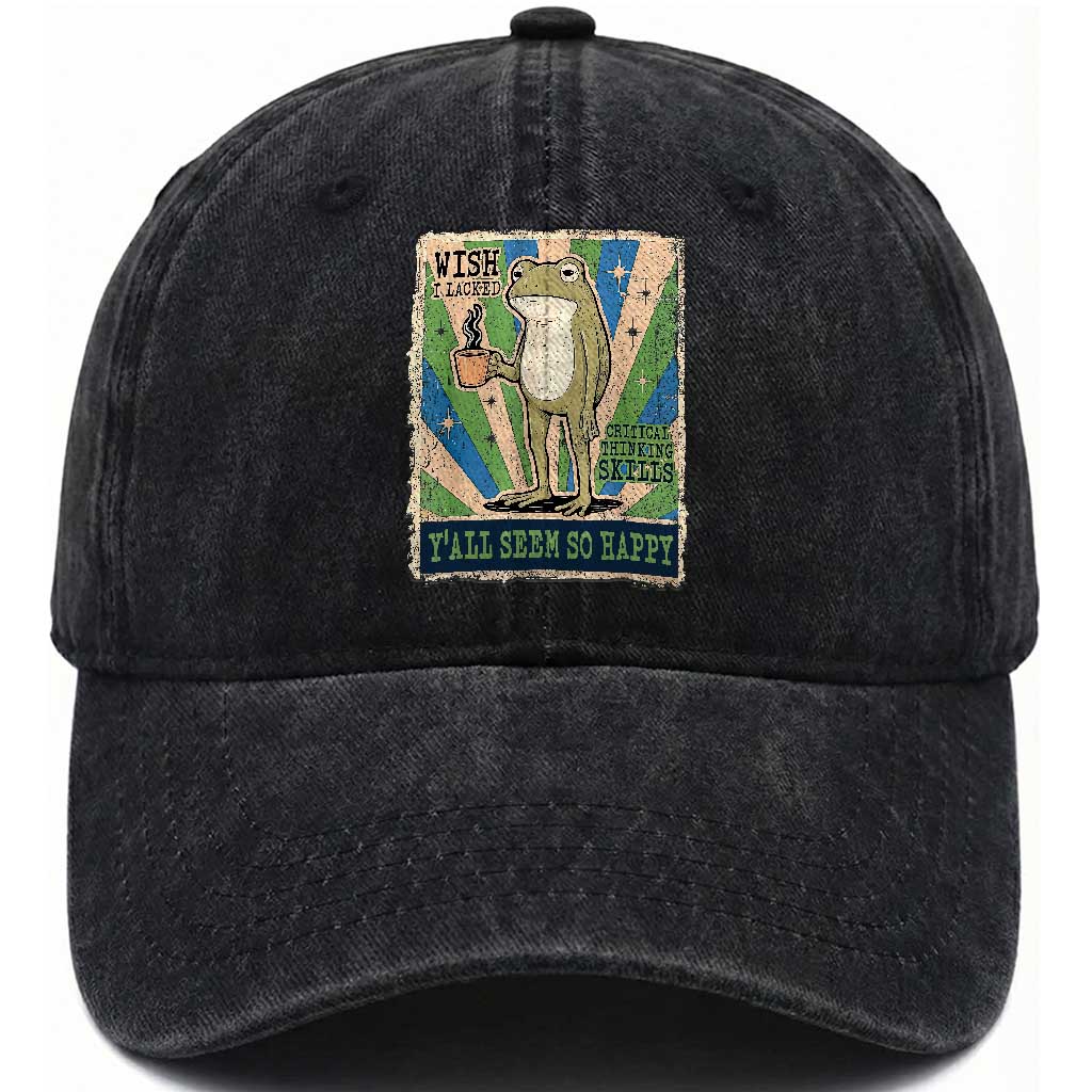 Vintage Frog Drinking Coffee Sarcastic Meme Washed Cotton Baseball Cap Wish I Lacked Critical Thinking Skills You All Seem So Happy TS02 Print Your Wear