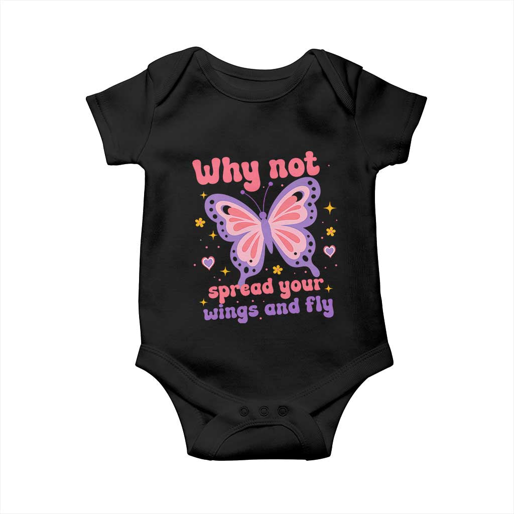 Retro Y2K Groovy Pink Butterfly Inspirational Baby Onesie Why Not Spread Your Wings And Fly Female Empowerment TS02 Black Print Your Wear