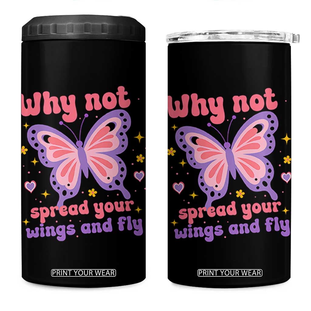 Retro Y2K Groovy Pink Butterfly Inspirational 4 in 1 Can Cooler Tumbler Why Not Spread Your Wings And Fly Female Empowerment