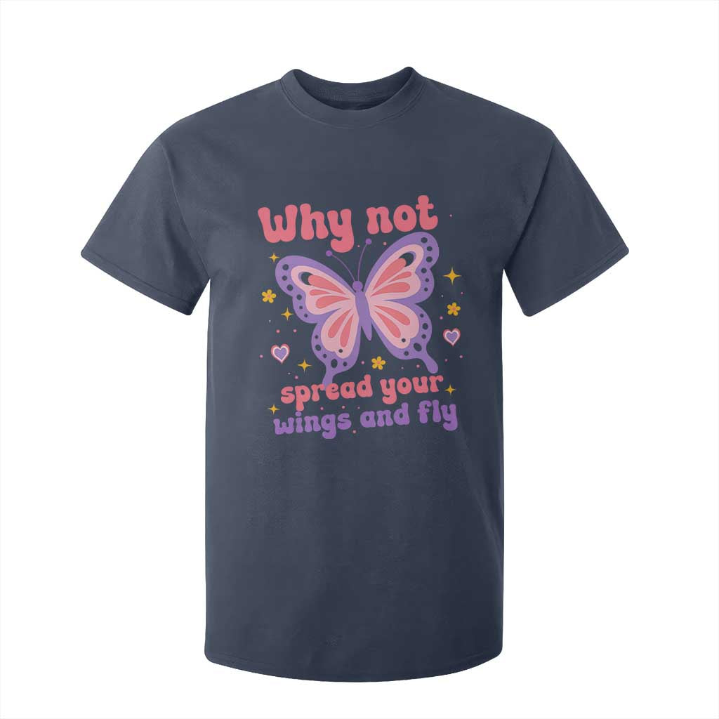 Retro Y2K Groovy Pink Butterfly Inspirational T Shirt For Kid Why Not Spread Your Wings And Fly Female Empowerment