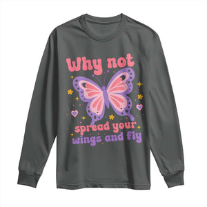 Retro Y2K Groovy Pink Butterfly Inspirational Long Sleeve Shirt Why Not Spread Your Wings And Fly Female Empowerment