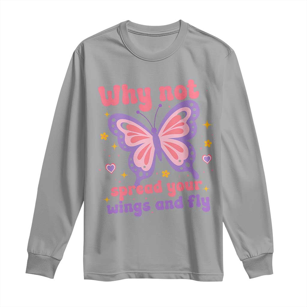 Retro Y2K Groovy Pink Butterfly Inspirational Long Sleeve Shirt Why Not Spread Your Wings And Fly Female Empowerment