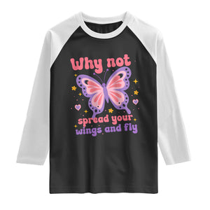 Retro Y2K Groovy Pink Butterfly Inspirational Raglan Shirt Why Not Spread Your Wings And Fly Female Empowerment