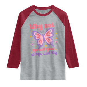 Retro Y2K Groovy Pink Butterfly Inspirational Raglan Shirt Why Not Spread Your Wings And Fly Female Empowerment