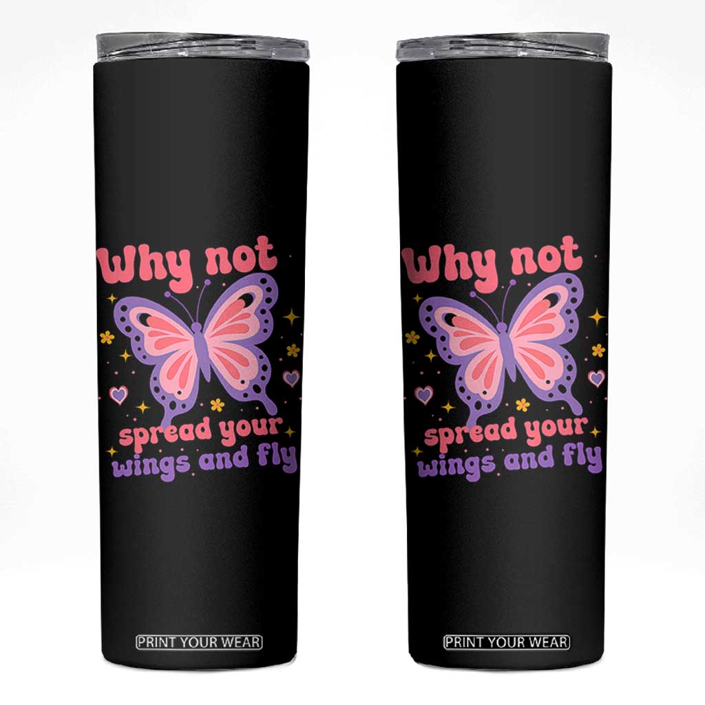 Retro Y2K Groovy Pink Butterfly Inspirational Skinny Tumbler Why Not Spread Your Wings And Fly Female Empowerment TS02 Black Print Your Wear